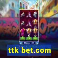 ttk bet.com